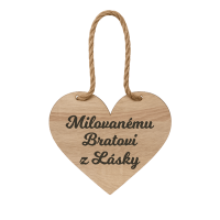 Drevené srdiečko – Milovanému Bratovi z lásky