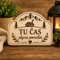 Drevená tabuľka na chatu - Tu čas plynie pomalšie