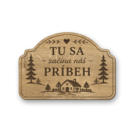 Drevená tabuľka na chatu - Tu sa začína náš príbeh