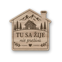 Drevená tabuľka domček XL - Tu sa žije nie prežíva
