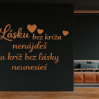 Drevený citát na stenu - Lásku bez kríža nenájdeš a kríž bez lásky neunesieš