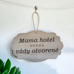Drevená tabuľka - Mama hotel