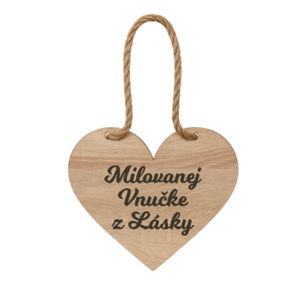 Drevené srdiečko – Milovanej vnučke z lásky