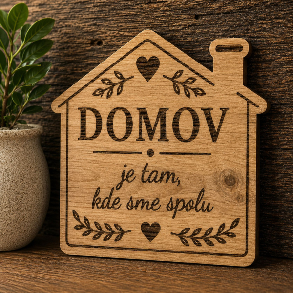 Drevená tabuľka domček XL - Domov je tam kde sme spolu